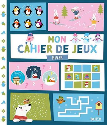 Couverture du livre « Mon cahier de jeux - l'hiver » de  aux éditions Le Ballon