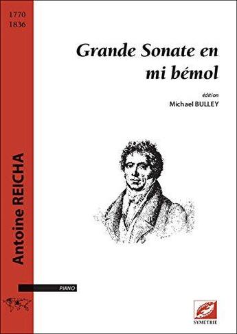 Couverture du livre « Grande sonate en mi bémol » de Antoine Reicha aux éditions Symetrie