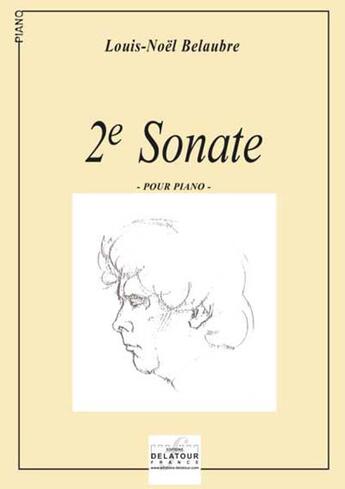 Couverture du livre « Sonate n0 2 pour piano » de Belaubre Louis-Noel aux éditions Delatour