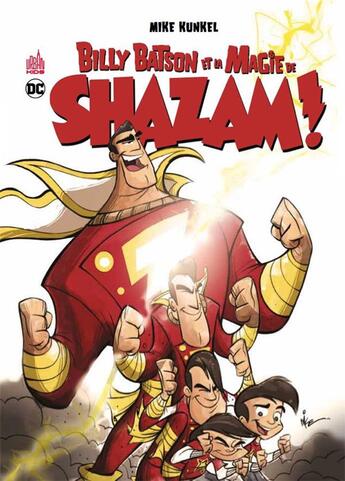 Couverture du livre « Billy Batson & magie de Shazam ! » de Mike Kunkel aux éditions Urban Comics