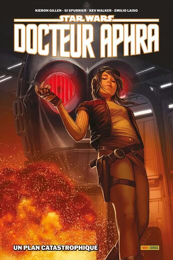 Couverture du livre « Star Wars - Docteur Aphra : Intégrale vol.2 : Un plan catastrophique » de Kieron Gillen et Kev Walker aux éditions Panini