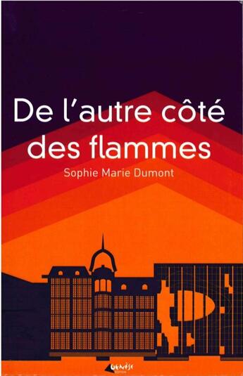 Couverture du livre « De l'autre côté des flammes » de Sophie-Marie Dumont aux éditions Genese