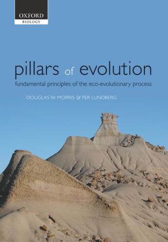 Couverture du livre « Pillars of Evolution: Fundamental principles of the eco-evolutionary p » de Lundberg Per aux éditions Oup Oxford