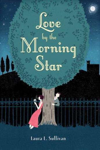 Couverture du livre « Love by the Morning Star » de Sullivan Laura L aux éditions Houghton Mifflin Harcourt