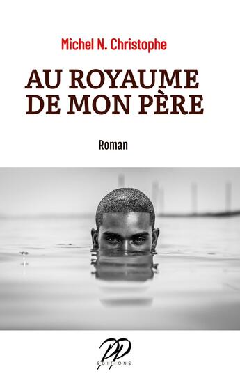 Couverture du livre « Au royaume de mon Père » de Michel N. Christophe aux éditions Proficiencyplus