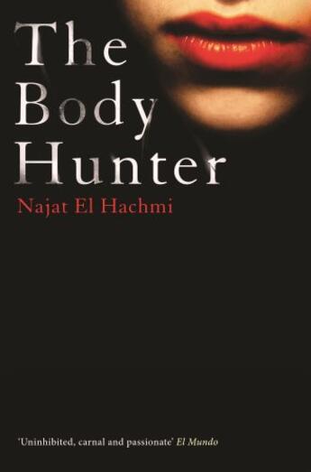 Couverture du livre « The Body Hunter » de Hachmi Najat El aux éditions Profile Digital