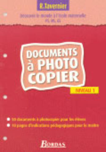 Couverture du livre « Pour découvrir le monde à l'école maternelle ; niveau 1 ; documents à photocopier » de Coqblin M.J. aux éditions Bordas