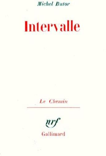 Couverture du livre « Intervalle » de Michel Butor aux éditions Gallimard