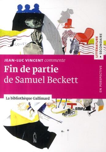 Couverture du livre « Fin de partie de Samuel Beckett » de Jean-Luc Vincent aux éditions Gallimard