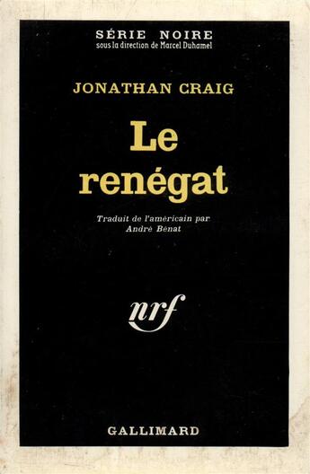 Couverture du livre « Le renegat » de Craig Jonathan aux éditions Gallimard