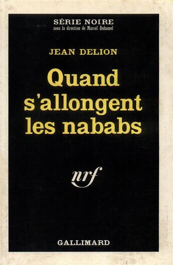 Couverture du livre « Quand s'allongent les nababs » de Delion Jean aux éditions Gallimard