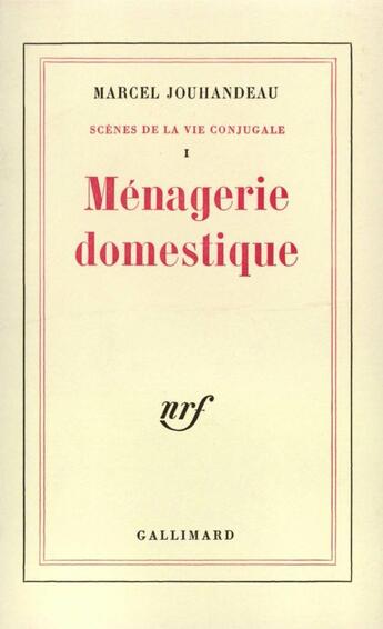 Couverture du livre « Menagerie domestique » de Marcel Jouhandeau aux éditions Gallimard