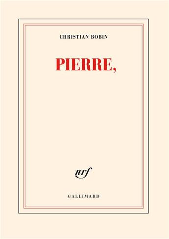 Couverture du livre « Pierre, » de Christian Bobin aux éditions Gallimard
