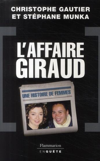 Couverture du livre « L'affaire Giraud » de Christophe Gautier et Stephane Munka aux éditions Flammarion