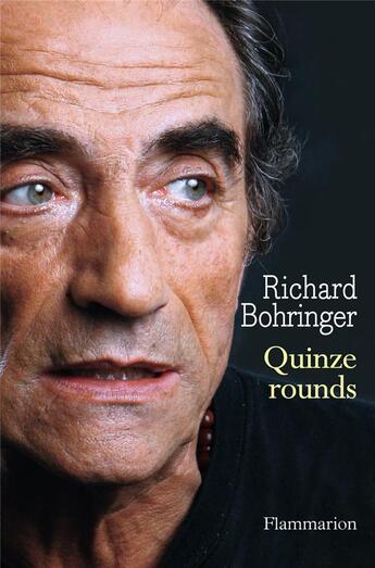 Couverture du livre « Quinze rounds » de Richard Bohringer aux éditions Flammarion