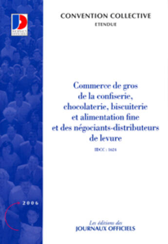 Couverture du livre « Commerce de gros de la confiserie, chocolaterie, biscuiterie et alimentation » de  aux éditions Direction Des Journaux Officiels