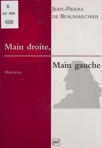 Couverture du livre « Main droite, main gauche » de Jean-Pierre De Beaumarchais aux éditions Puf