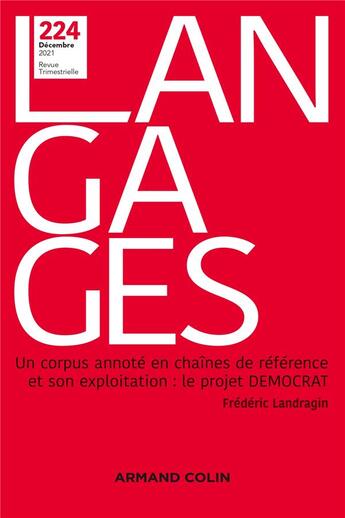 Couverture du livre « Langages n 224 4/2021 un corpus annote en chaines de reference et son exploitation- le projet democ » de  aux éditions Armand Colin