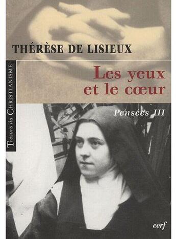 Couverture du livre « Les yeux et le coeur » de Sainte Therese De Lisieux aux éditions Cerf