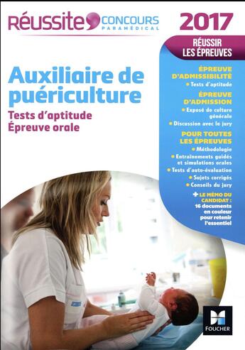 Couverture du livre « Réussite concours ; auxiliaire de puériculture ; tests d'aptitude et épreuve orale (édition 2017) » de Valerie Beal aux éditions Foucher