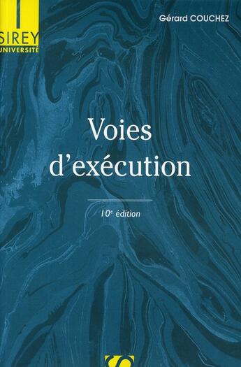 Couverture du livre « Voies d'exécution (10e édition) » de Gerard Couchez aux éditions Sirey