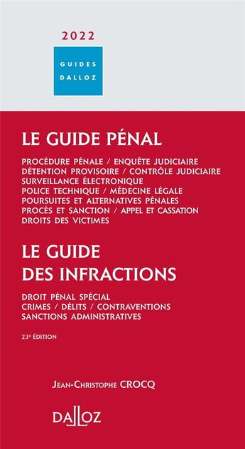 Couverture du livre « Le guide pénal - le guide des infractions (édition 2022) » de Jean-Christophe Crocq aux éditions Dalloz