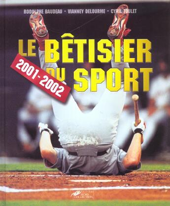 Couverture du livre « Betisier Du Sport ; Edition 2001 » de Rodolphe Baudeau aux éditions Hors Collection