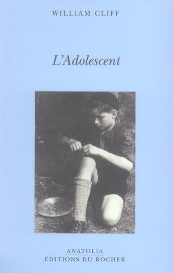 Couverture du livre « L'adolescent » de William Cliff aux éditions Rocher