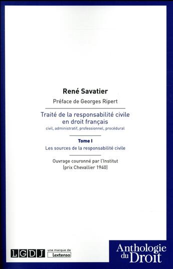 Couverture du livre « Traité de la responsabilité civile en droit français t.1 ; les sources de la responsabilité civile » de René Savatier aux éditions Lgdj