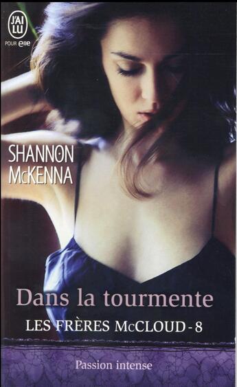 Couverture du livre « Les frères McCloud -t.8 ; dans la tourmente » de Shannon Mckenna aux éditions J'ai Lu