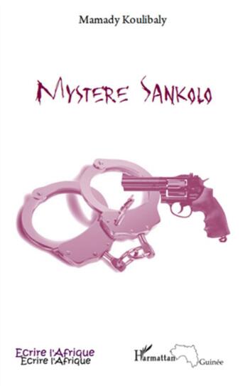 Couverture du livre « Mystère Sankolo » de Mamady Koulibaly aux éditions L'harmattan