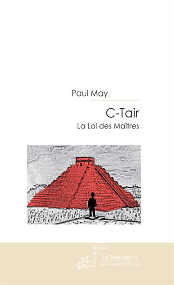 Couverture du livre « C-tair Tome 1 » de Paul May aux éditions Le Manuscrit