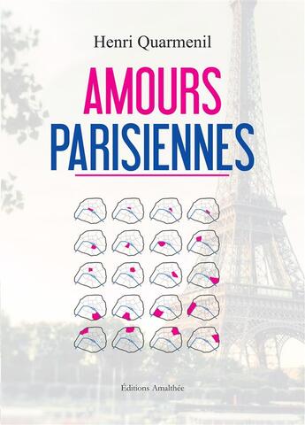Couverture du livre « Amours parisiennes » de Henri Quarmenil aux éditions Amalthee