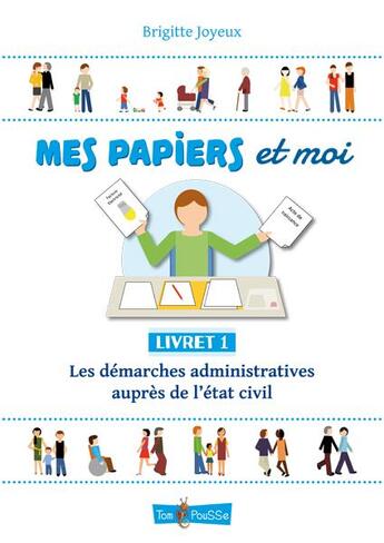 Couverture du livre « Mes papiers et moi ; livret 1 » de Brigitte Joyeux aux éditions Tom Pousse