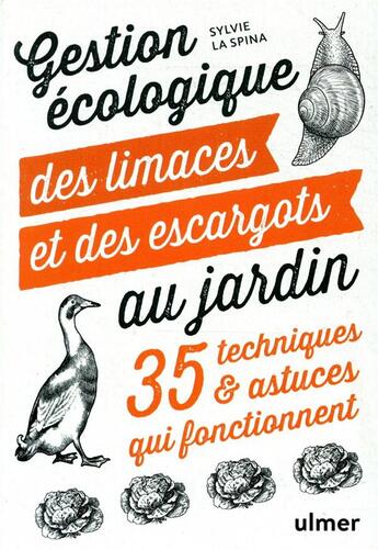 Couverture du livre « Gestion écologique des limaces et des escargots au jardin ; 35 techniques & astuces qui fonctionnent » de Sylvie La Spina aux éditions Eugen Ulmer