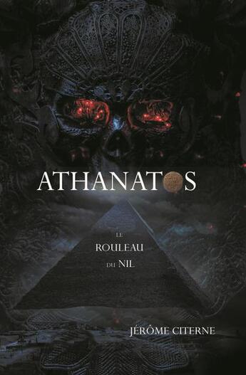 Couverture du livre « Tome - t02 - athanatos - le rouleau du nil » de Citerne Jerome aux éditions Faralonn