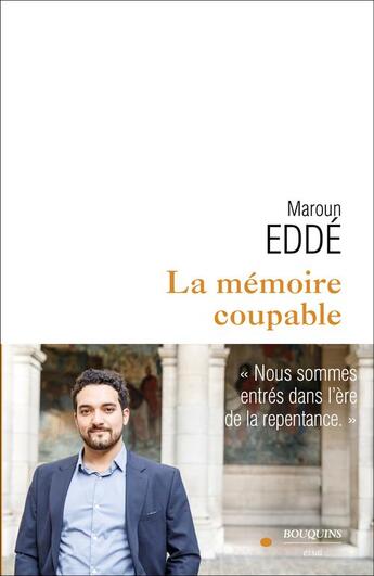 Couverture du livre « La mémoire coupable » de Maroune Edde aux éditions Bouquins