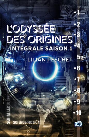 Couverture du livre « L'odyssée des origines : Intégrale saison 1 » de Lilian Peschet aux éditions Editions Du 38