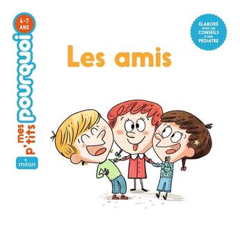 Couverture du livre « Les amis » de Camille Laurans et Jess Pauwels aux éditions Milan