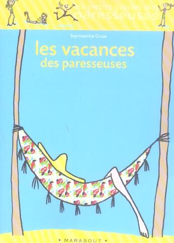 Couverture du livre « Les Vacances Des Paresseuses » de S Cruse-Ware aux éditions Marabout