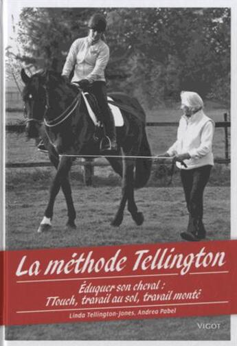 Couverture du livre « La méthode Tellington » de Linda Tellington-Jones aux éditions Vigot