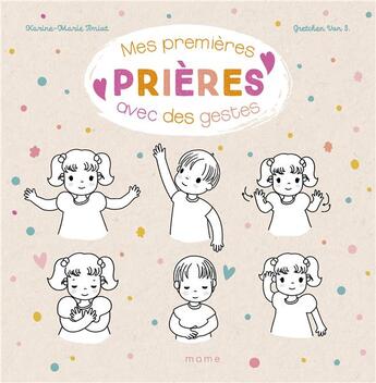 Couverture du livre « Mes premières prières avec des gestes » de Karine-Marie Amiot et Gretchen Von S. aux éditions Mame