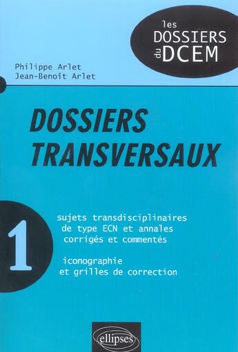 Couverture du livre « Dossiers transversaux » de Philippe Arlet aux éditions Ellipses