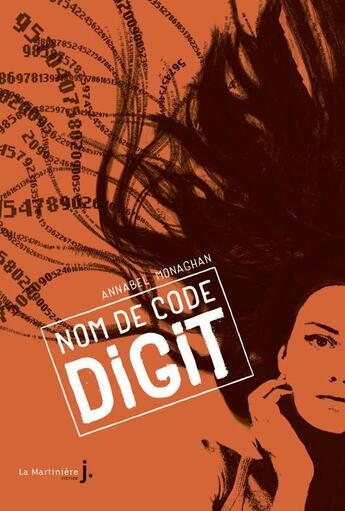 Couverture du livre « Nom de code Digit » de Annabel Monaghan aux éditions La Martiniere Jeunesse