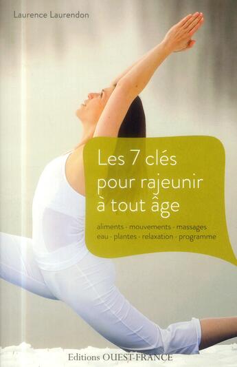 Couverture du livre « Les 7 clés pour rajeunir » de Laurendon Laurence aux éditions Ouest France