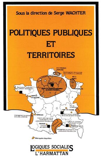 Couverture du livre « Politiques publiques et territoires » de Serge Wachter aux éditions L'harmattan