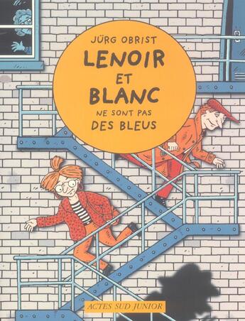 Couverture du livre « Lenoir et Blanc ne sont pas des bleus ! » de Jurg Obrist aux éditions Actes Sud