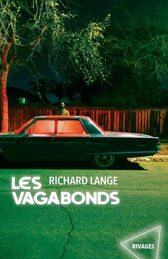 Couverture du livre « Les vagabonds » de Richard Lange aux éditions Rivages