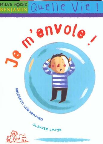 Couverture du livre « Je M'Envole » de Frederic Lenormand et Olivier Latyck aux éditions Milan