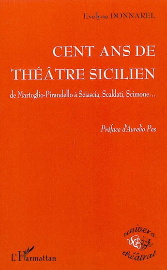 Couverture du livre « Cent ans de theatre sicilien » de Evelyne Donnarel aux éditions L'harmattan